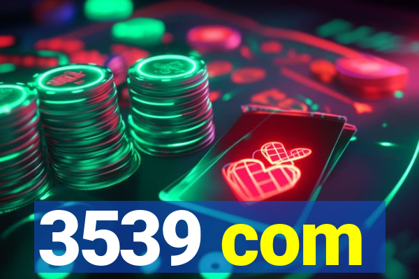 3539 com